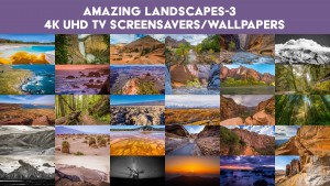 4K TV Screensavers/Wallpapwrs: Amazing Landscapes 3