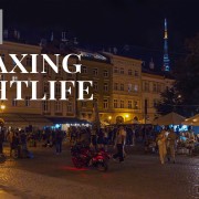 4K Relaxing Nightlife Lviv