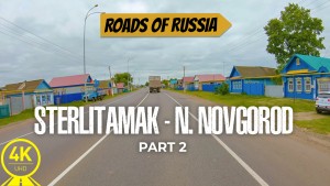 4K_Scenic_Drive_Video_Picturesque_Roads_of_Russia_Sterlitamak_Nizhny