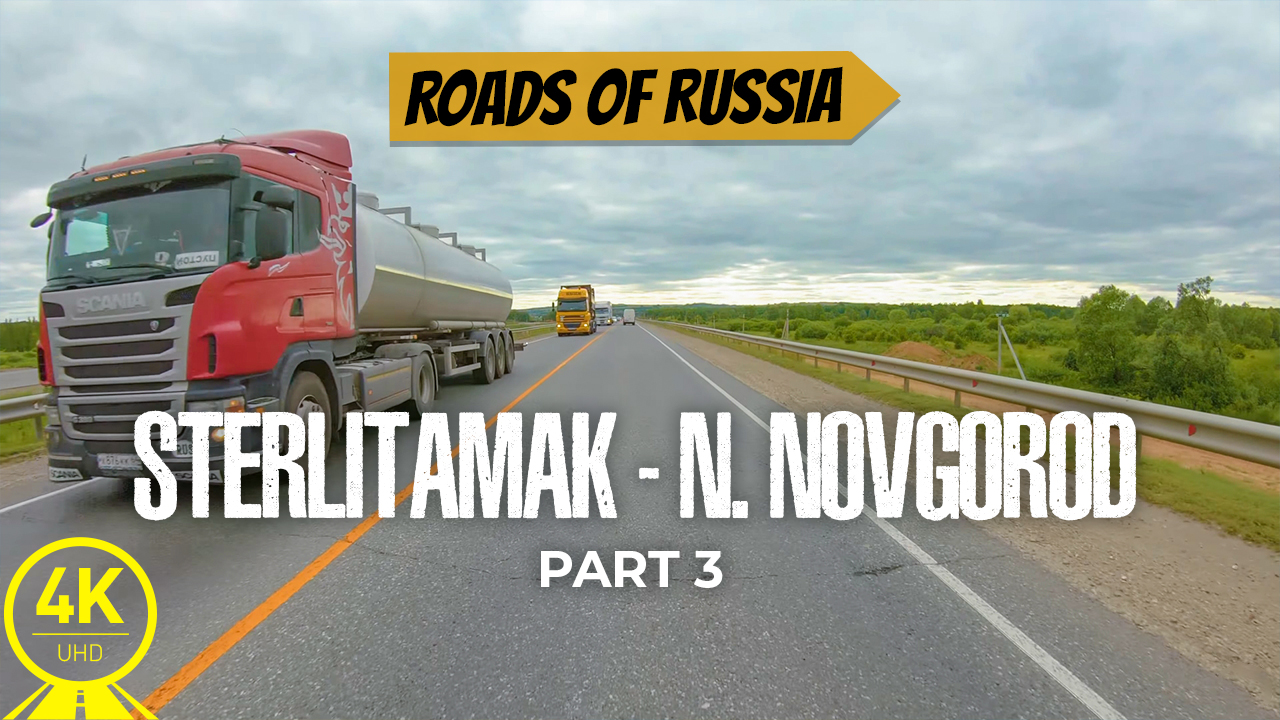 4k_Picturesque_roads_of_Russia_PART_3_road_Sterlitamak_Nizhny_Novgorod