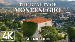 4k Montenegro A Beautiful Country Scenic Relax Video YOUTUBE