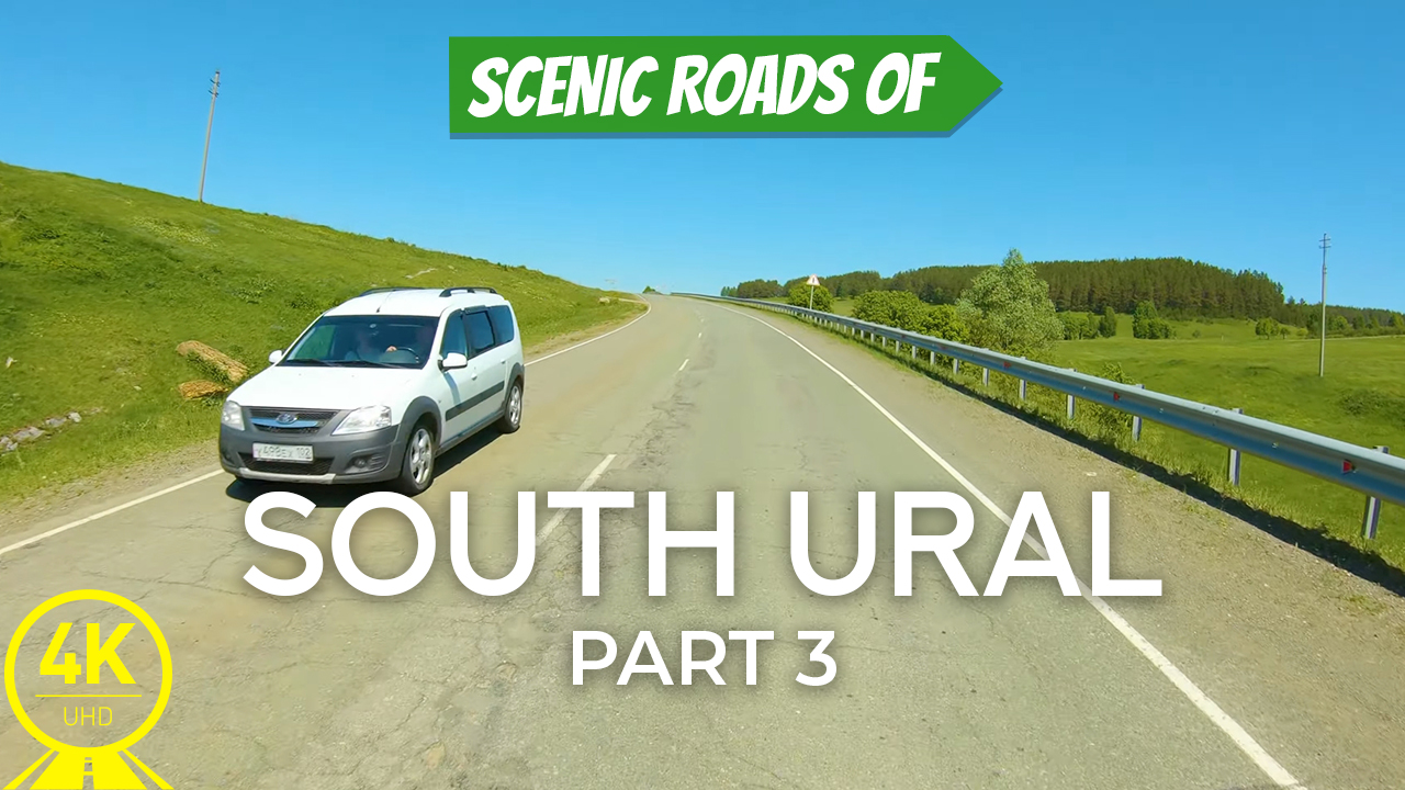 4k_Picturesque_roads_of_South_Ural_Part_3_Senic_drive_video_YOUTUBE