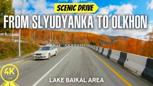 4k_Road_to_Slyudyanka,_Lake_Baikal_Area_Scenic_Drive_Video_YOUTUBE