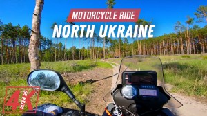 4k_NORTH_UKRAINE_MOTORCYCLE_RIDE_Scenic_Drive's_Video_YOUTUBE