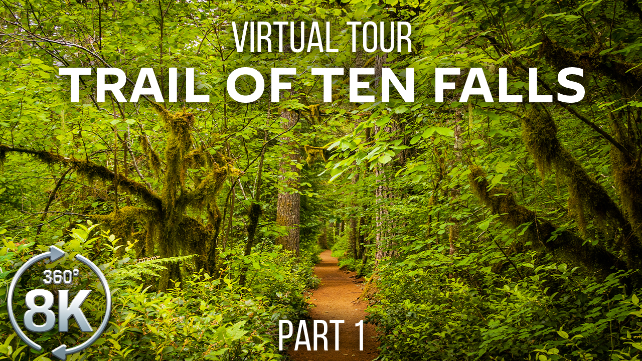 Trail_of_Ten_Falls_SILVER_FALLS_STATE_PARK_Part_1_360°_VR_Video