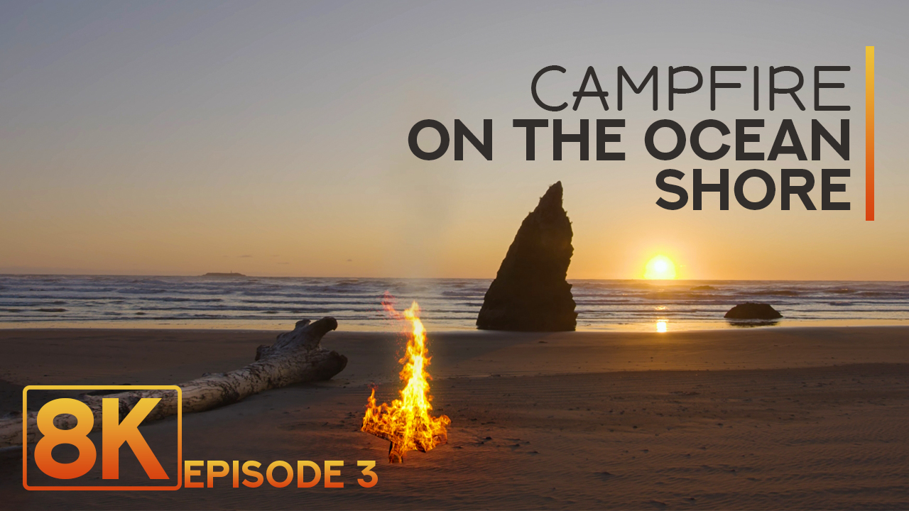 8k_Campfire_On_The_Ocean_Shore_Episode_#3_NATURE_RELAX_VIDEO_8_hours