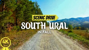 4k_One_day_in_the_fall_South_Ural,_Russia_Scenic_Drive_Video_YOUTUBE