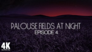 4k_Palouse_Wheat_Fields_At_Night_Episod_#4_Nature_Relax_Video_8