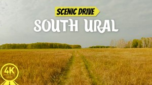 4k FOLLOWIG A DREAM, South Ural, Russia Scenic Drive Video