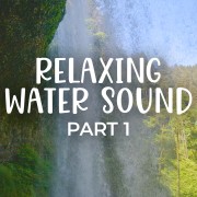 4k RELAXING WATER SOUND Part 1 10 HOURS YOUTUBE