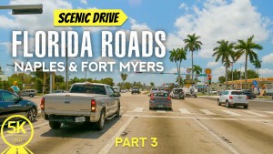 5K_Scenic_Drives_Of_Florida_State_Naples_Fort_Myers_Part#3_Scenic