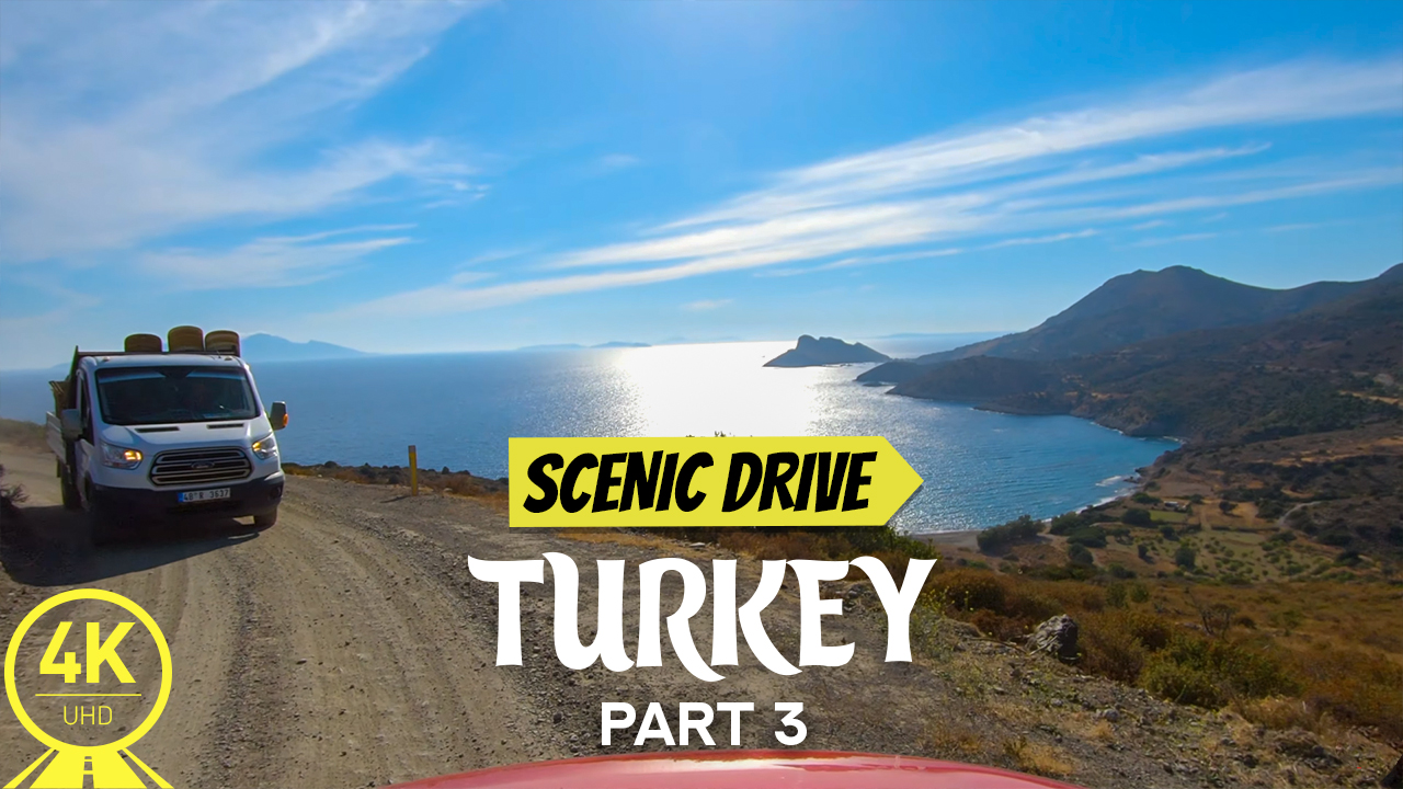 4K_ROAD_TRIP_RESPUBLIK_OF_TURKEY_part_3_SCENIC_DRIVE_VIDEO_YOUTUBE