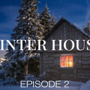 4K Winter House Episode 2 Nature Relax Video 8 hours YOUTUBE