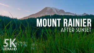 5K_MOUNT_RAINIER_AFTER_SUNSET_NATURE_RELAX_VIDEO_3_HOURS_YOUTUBE