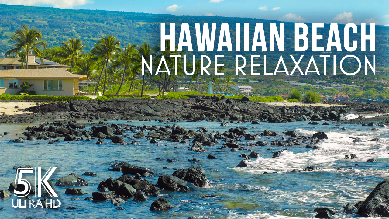 5K Relaxing at Hawaii Nature Relax Video 8 hours YOUTUBE