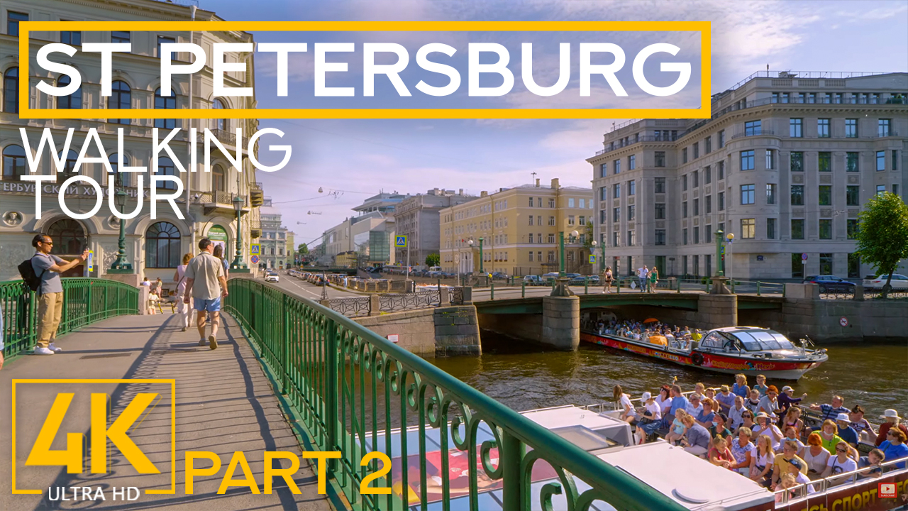 4K_Exploring_Saint_Petersburg_on_Foot_Part_#2_Urban_Walking_Tour