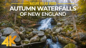4K_New_England's_Autumn_Waterfalls_Nature_Relax_Video_YOUTUBE