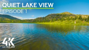 4k_Quiet_Mountain_Lake_Episode_1_Nature_Relax_Video_8_hours_YOUTUBE