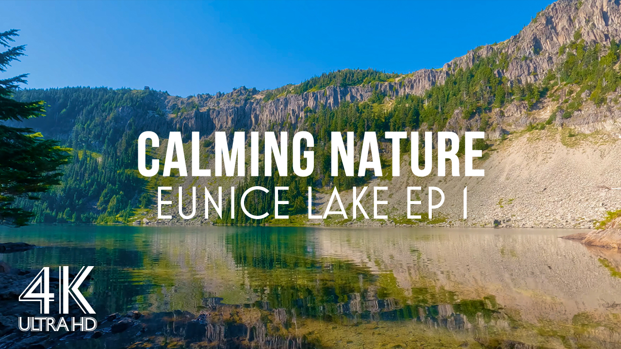 5k_Eunice_Lake_MT_RAINER_Part_1_NATURE_RELAX_VIDEO_8_hours_YOUTUBE