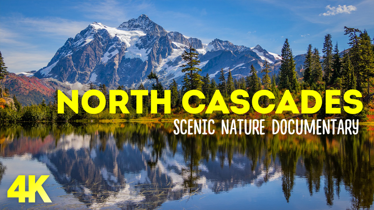 North Cascades National Park youtube