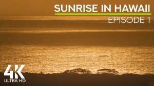 4K_Amazing_Sunrise_at_Big_Island,_Hawaii_Episode_1_8_Hours_YOUTUBE