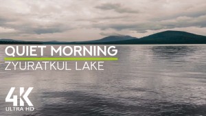 4k_Quiet_Morning_at_Zyuratkul_lake_Chelyabinsk_Oblast,_Russia_8