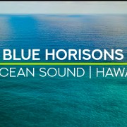 4K Blue Horizons Hawaii 8 Hours ONLY SELL YOUTUBE