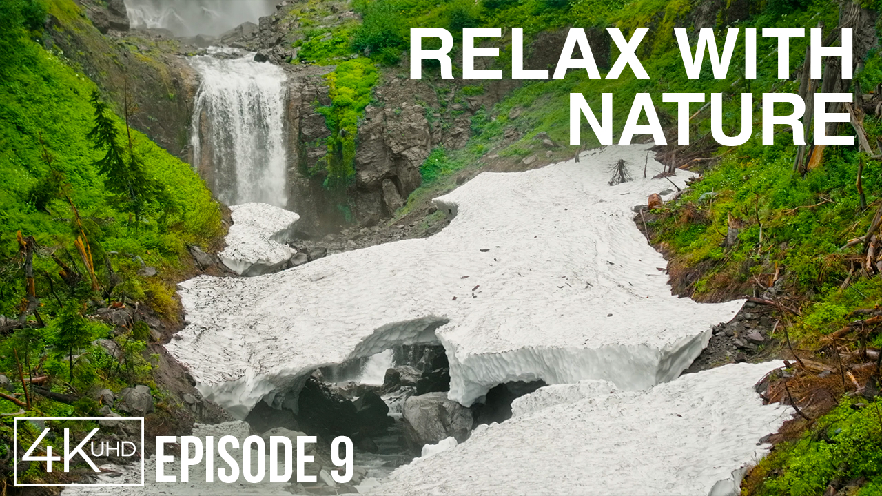 4K_RELAX_WITH_NATURE_EPISODE_9_with_music_and_nature_sounds_ONLY