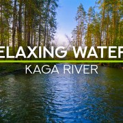 4K AWAKENING WATERS OF KAGA RIVER Nature Relax Video 8 Hours