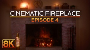 8K_Cinematic_fireplace_screensaver_Episode_4_8_Hours_SELL_YOUTUBE