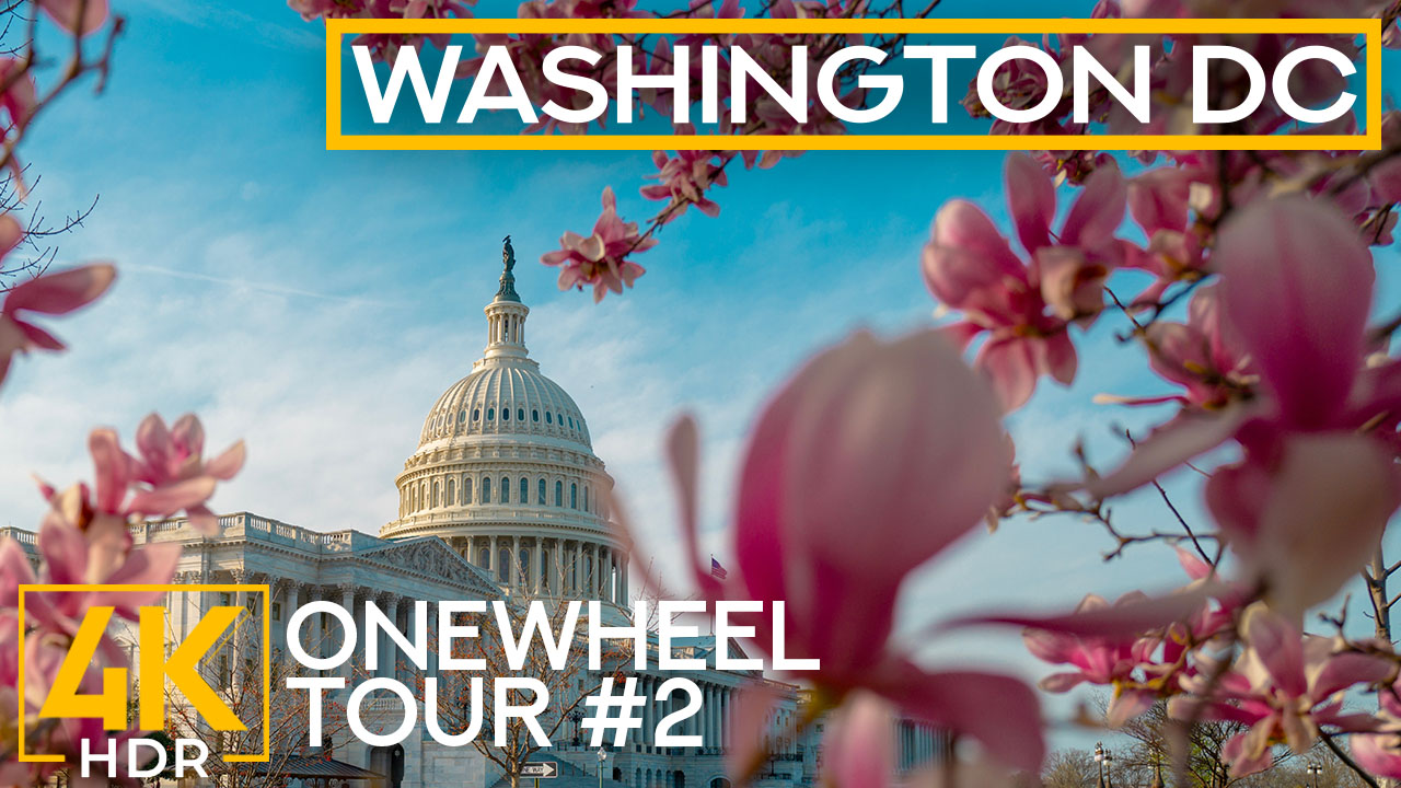 4K HDR Washington DC, Onewheel Tour Preview 2