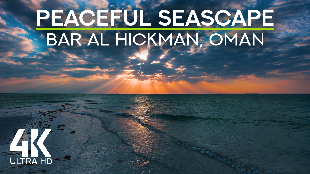 4K Peaceful Seascapes, Bar Al Hickman, Oman 8 Hous